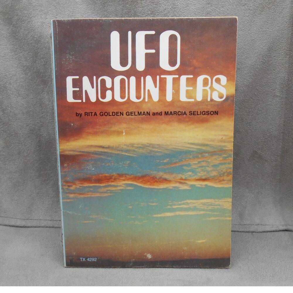 UFO Encounters Rita Golden Gelman & Marcia Seligson 1978 Scholastic Books